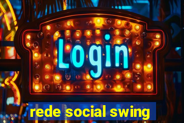 rede social swing